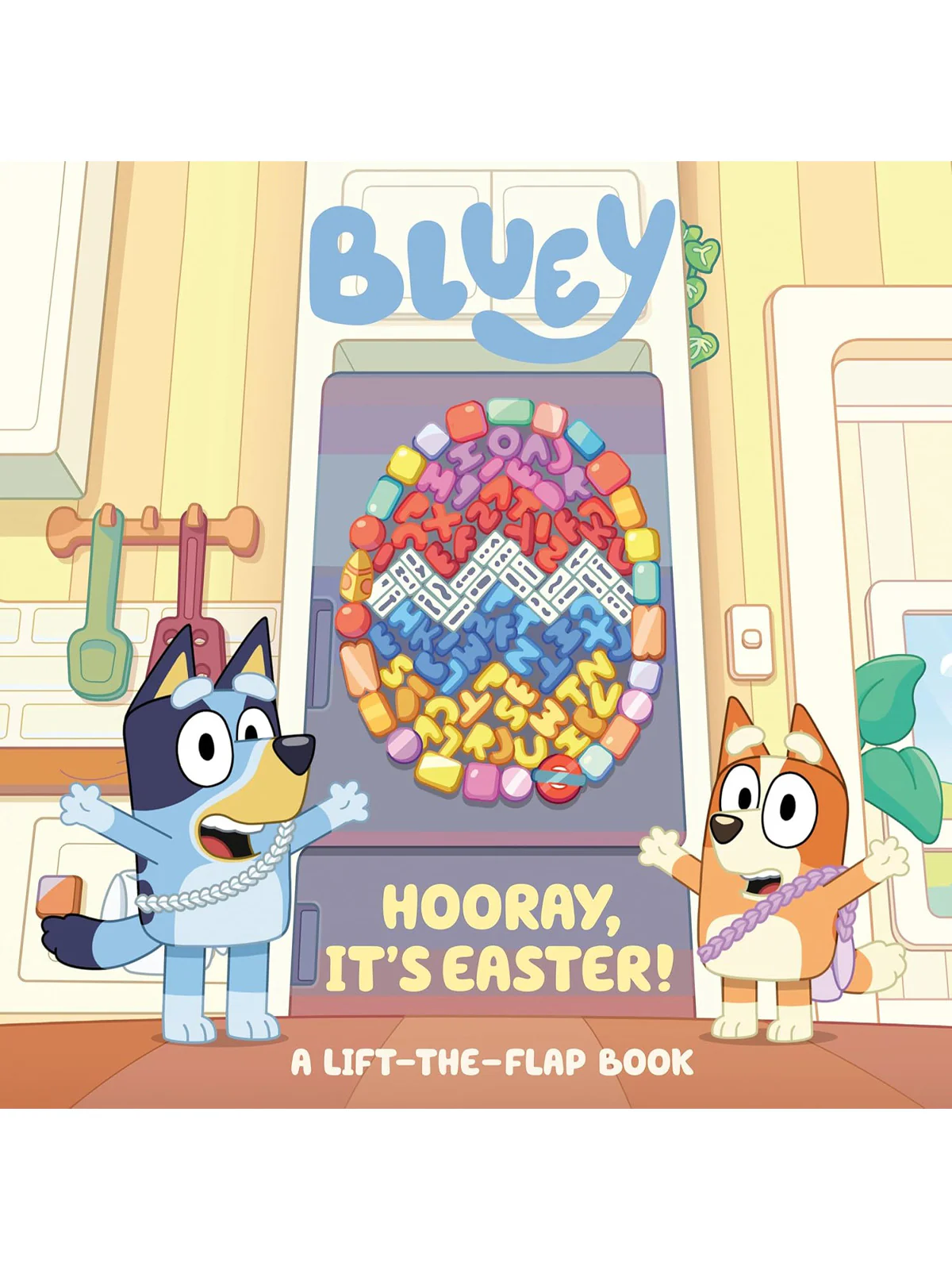 Bluey: Hooray, It's Easter! A Lift-the-Flap Book